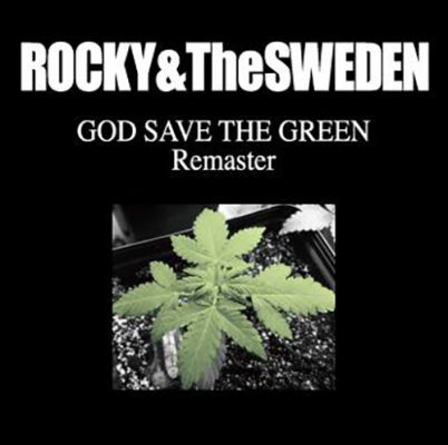 ■ROCKY AND THE SWEDEN_GOD SAVE THE GREEN REMASTER CD■